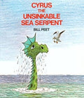 Cyrus the Unsinkable Sea Serpent: Bill Peet