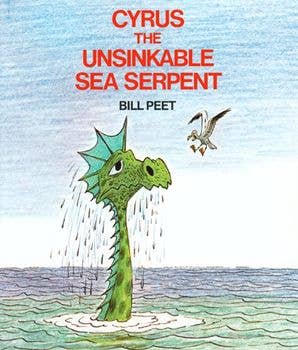 Cyrus the Unsinkable Sea Serpent: Bill Peet