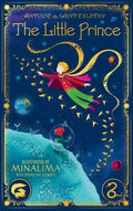 Little Prince (MinaLima Edition): Antoine de Saint-Exupéry