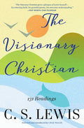 Visionary Christian by C.S.   Lewis