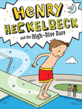 Henry Heckelbeck and the High-Dive Dare by Wanda Coven