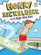 Henry Heckelbeck and the High-Dive Dare by Wanda Coven
