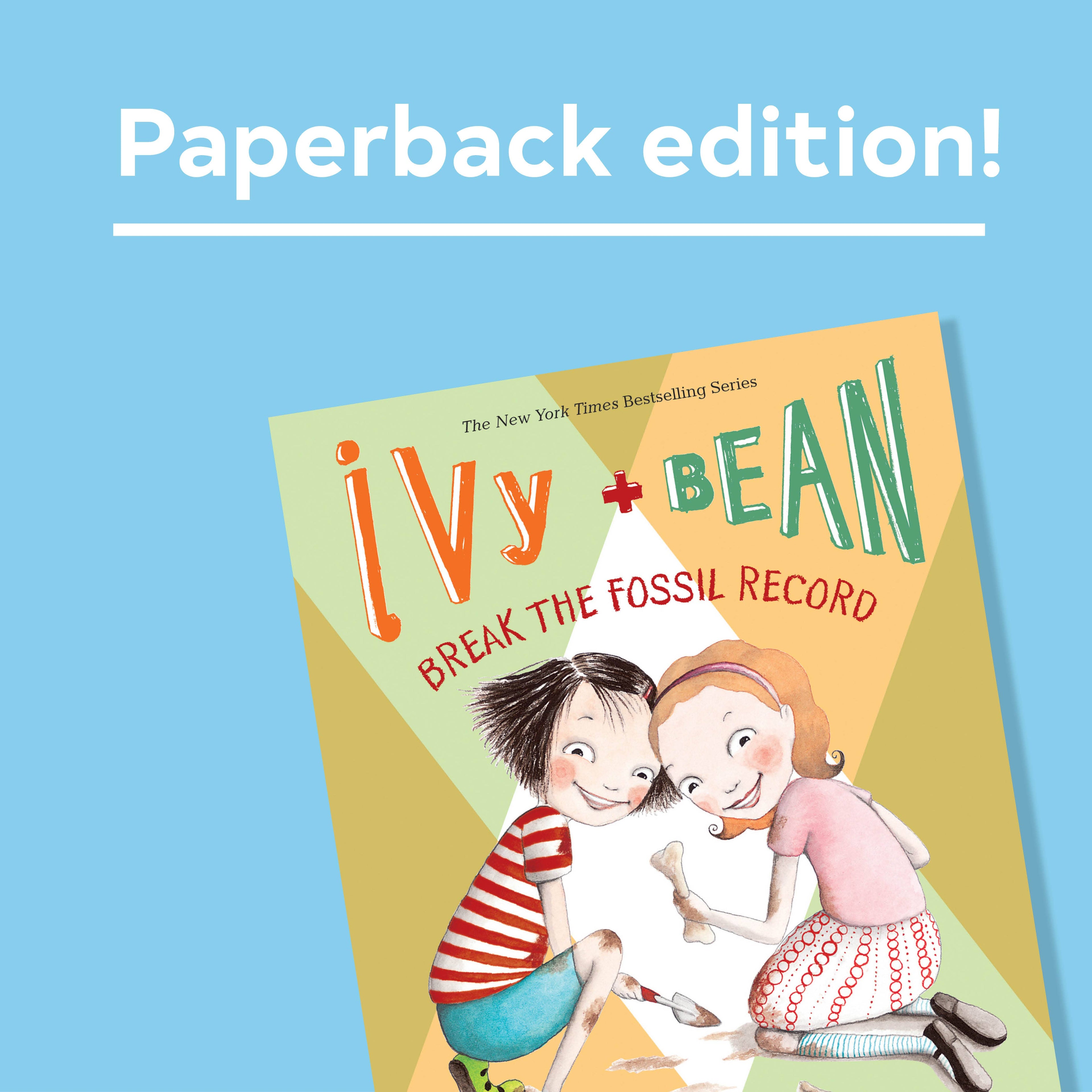 Ivy and Bean Break the Fossil Record (Book 3)