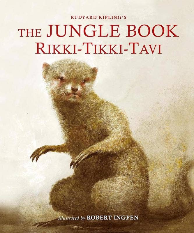 The Jungle Book: Rikki-Tikki-Tavi: A Robert Ingpen