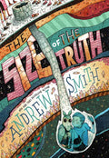 Size of the Truth by Andrew  Smith