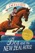 Bea and the New Deal Horse :  L. M. Elliott