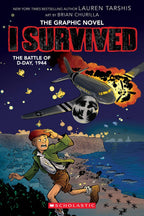 I Survived The Battle Of D-Day, 1944 (Graphix)